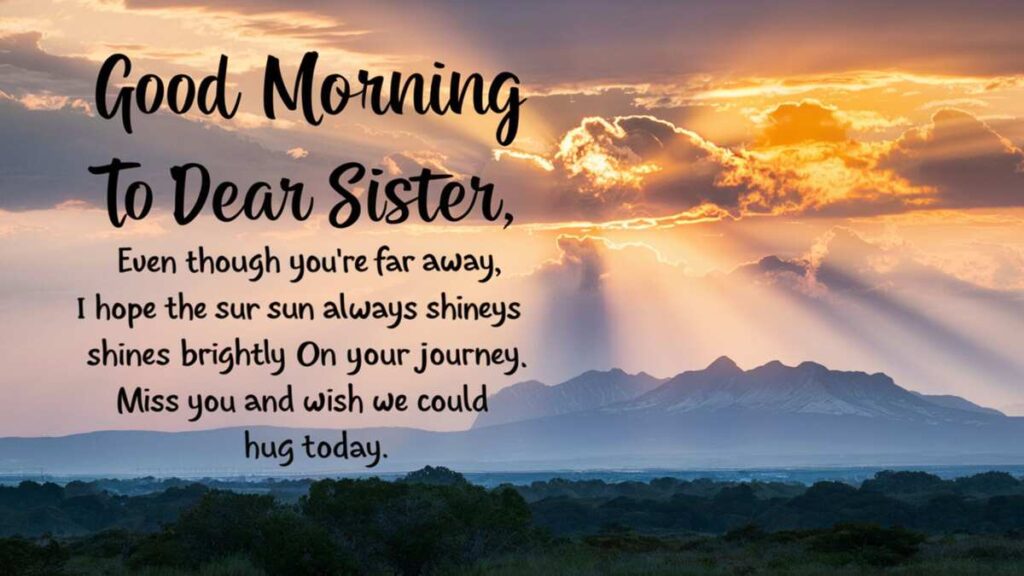 Good Morning Messages for Your Sister Who Lives Far Away