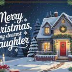 100+ Heartwarming Merry Christmas Wishes for My Daughter Need beautiful images